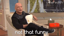 Howie Mandel Not That Funny Meme GIF