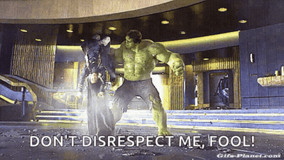 Hulk And Thor Are Fighting In A Room And The Hulk Says " Don T Disrespect Me Fool " GIF