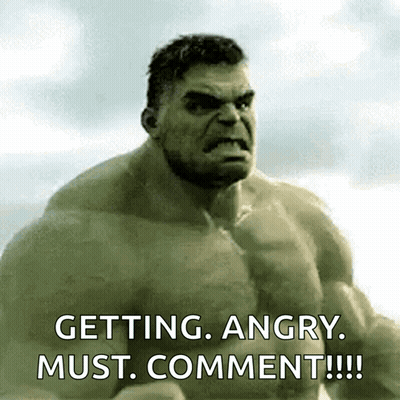 Hulk Getting Angry And Saying Getting Angry Must Comment GIF
