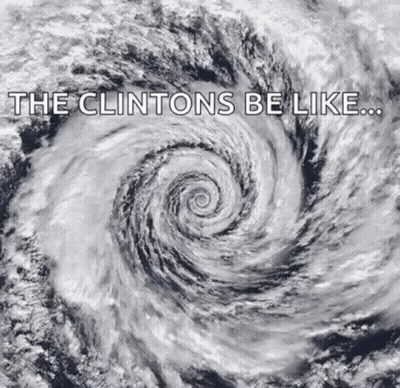 Hurricane The Clintons Be Like GIF