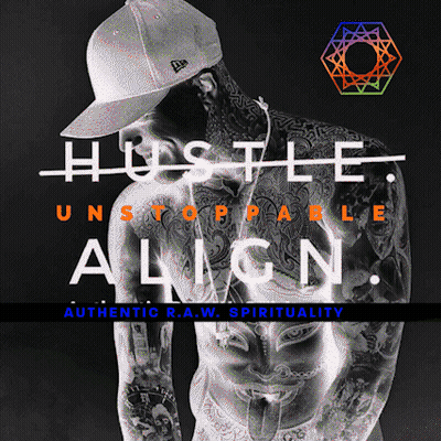 Hustle Unstoppable Align Authentic R.a.w. Spirituality Written On A Black Background GIF