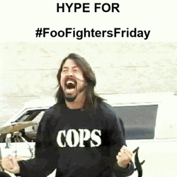 Hype For Foo Fighters GIF
