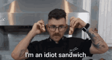 I Am An Idiot Sandwich GIF