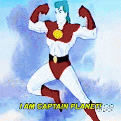I Am Captain Planet GIF