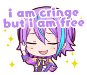 I Am Cringe But I Am Free Sticker GIF