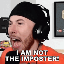 I Am Not The Imposter JoblessGarrett GIF