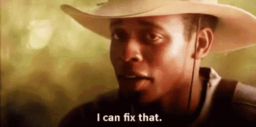 I Can Fix That GIF