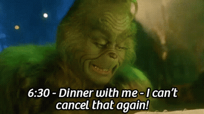 I Can't Cancel That Again Grinch Who Stole Christmas GIF