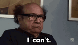 I Cant Danny DeVito Annoyed Response GIF