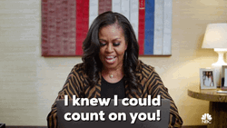 I Could Count On You Michelle Obama GIF