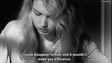 I Could Disappear Forever Meme GIF
