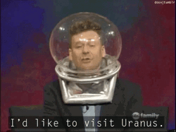 I'd Like To Visit Uranus  GIF