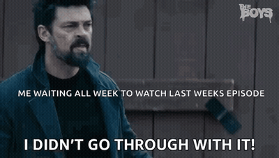 I Didn'T Go Through With It Butcher GIF