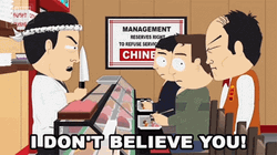 I Don't Believe You South Park GIF