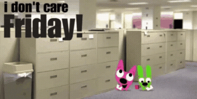 I Don't Care Friday Sign GIF