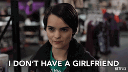 I Don't Have A Girlfriend Nope No GIF