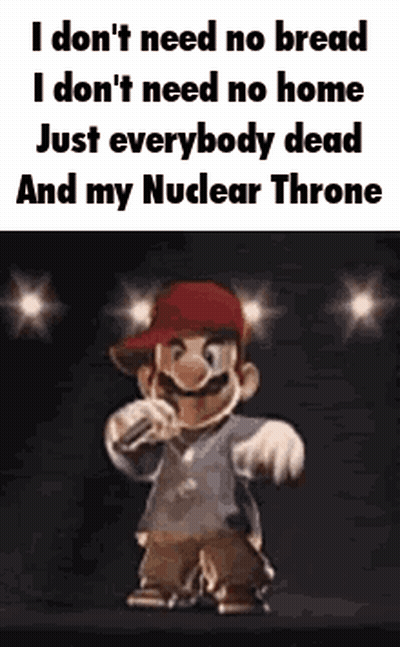 I Don T Need No Bread , I Don T Need No Home , Just Everybody Dead And My Nuclear Throne GIF