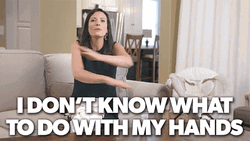 I Dont Know What To Do With My Hands GIFs | GIFDB.com