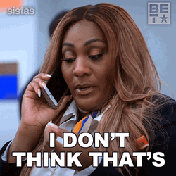 I Dont Think So That It's Gonna Work GIF