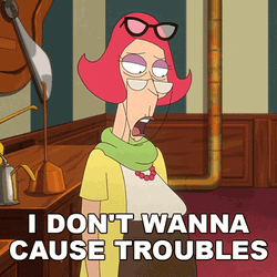 I Dont Wanna Cause Troubles GIF