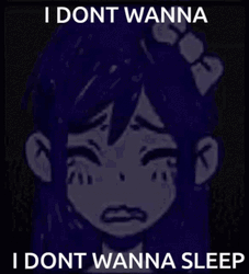 I Dont Wanna Sleep GIF