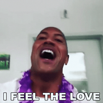 I Feel The Love Dwayne Johnson GIF