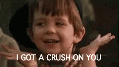 I Got A Crush On You GIF