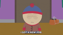 I Got New Job Stan Marsh South Park