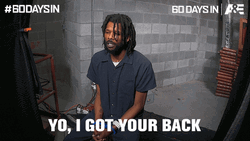 I Got Your Back 60 Days In GIF