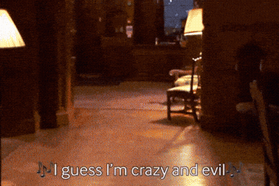 I Guess I 'M Crazy And Evil Is Written In A Room GIF