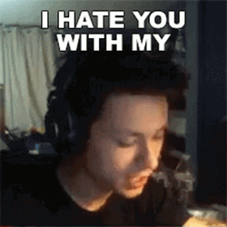 I Hate You Gamer Zekken GIF
