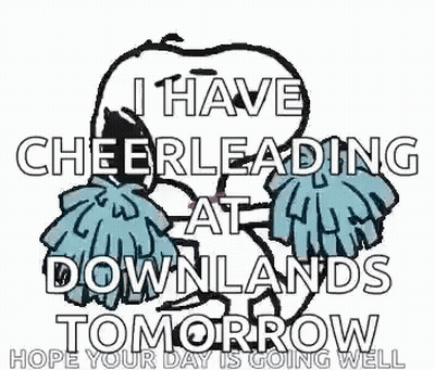 I Have Cheerleading At Downlands Tomorrow Hope Your Day Is Going Well GIF