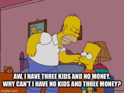 I Have Three Kids No Money GIF