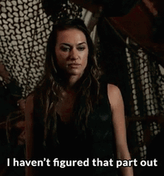 I Havent Figure That Part Out GIF