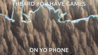 I Heard You Have Games On Yo Phone Poster GIF