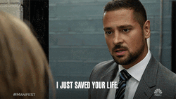 I Just Saved Your Life Manifest GIF