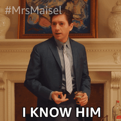 I Know Him Joel Maisel GIF