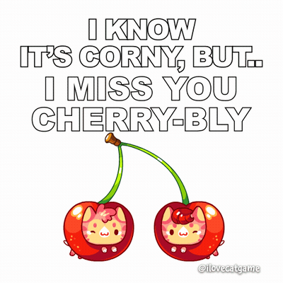 I Know It's Corny But I Miss You Cherry Bly GIF