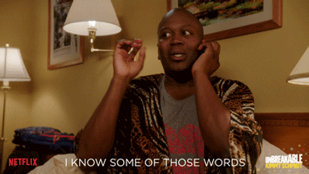 I Know Some Of These Words Unbreakable Kimmy Schmidt GIF