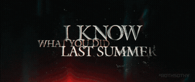 I Know What You Did Last Summer Poster GIF
