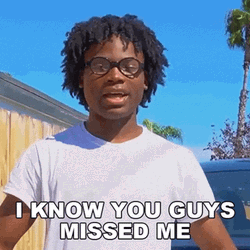 I Know You Guys Missed Me GIF