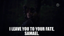 I Leave You To Your Fate Samael GIF