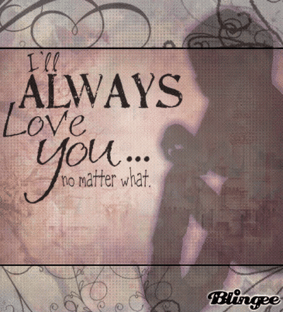 I'll Always Love You Poster GIF