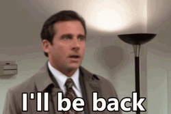 I'll Be Back And I Am Back GIF
