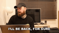 I'll Be Back For Sure GIF