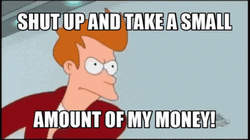 I'll Buy That For A Dollar Take My Money GIF