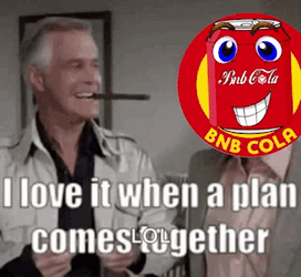 I Love It When A Plan Comes Together BNB Cola GIF