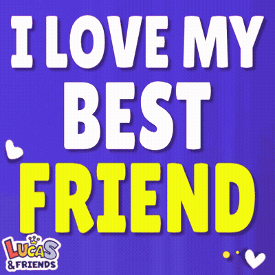 I Love My Best Friend Poster GIF