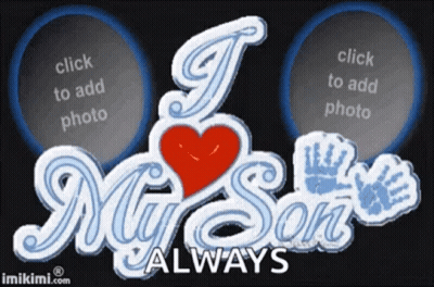 I Love My Son Always Sign GIF