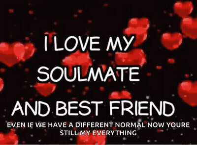 I Love My Soulmate And Best Friend GIF